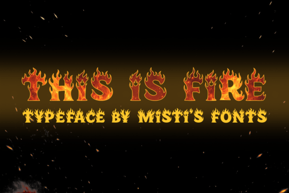This is Fire: A Smoldering Display Font for Bold Branding